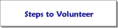 Steps to Volunteer